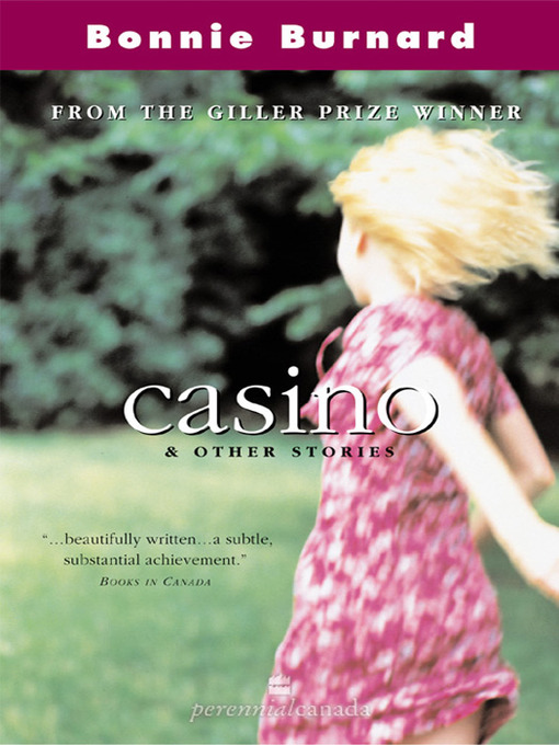 Title details for Casino and Other Stories by Bonnie Burnard - Available